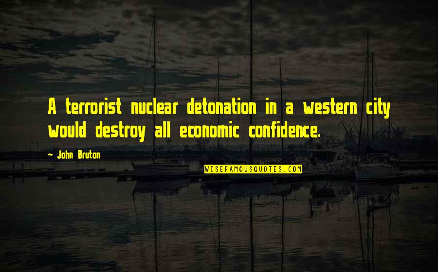 Rozonda Chilli Thomas Quotes By John Bruton: A terrorist nuclear detonation in a western city Rozonda Chilli Thomas Quotes By John Bruton: A terrorist nuclear detonation in a western city