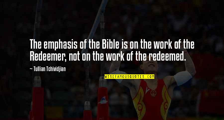 Rpnd Shrimp Quotes By Tullian Tchividjian: The emphasis of the Bible is on the Rpnd Shrimp Quotes By Tullian Tchividjian: The emphasis of the Bible is on the