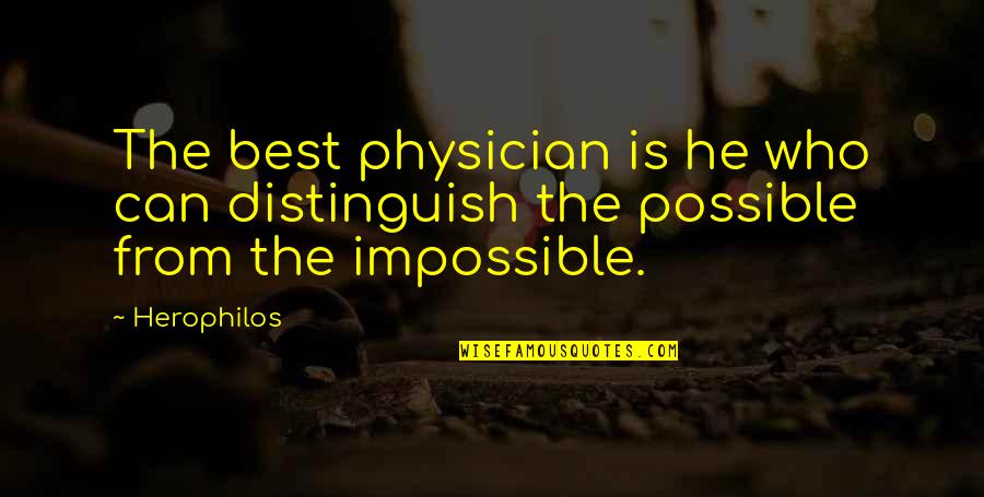 Rts Unit Quotes By Herophilos: The best physician is he who can distinguish