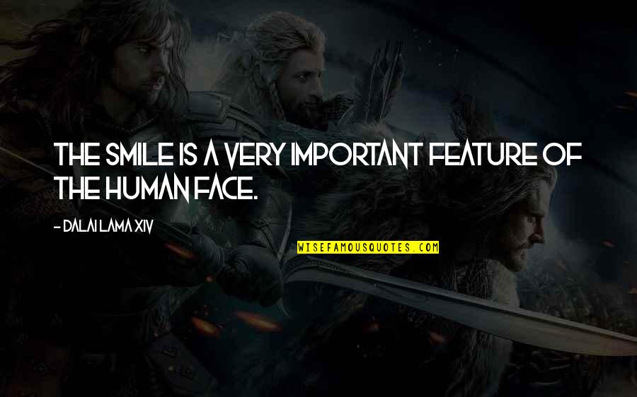 Rubaiyat Omar Khayyam Quotes By Dalai Lama XIV: The smile is a very important feature of Rubaiyat Omar Khayyam Quotes By Dalai Lama XIV: The smile is a very important feature of