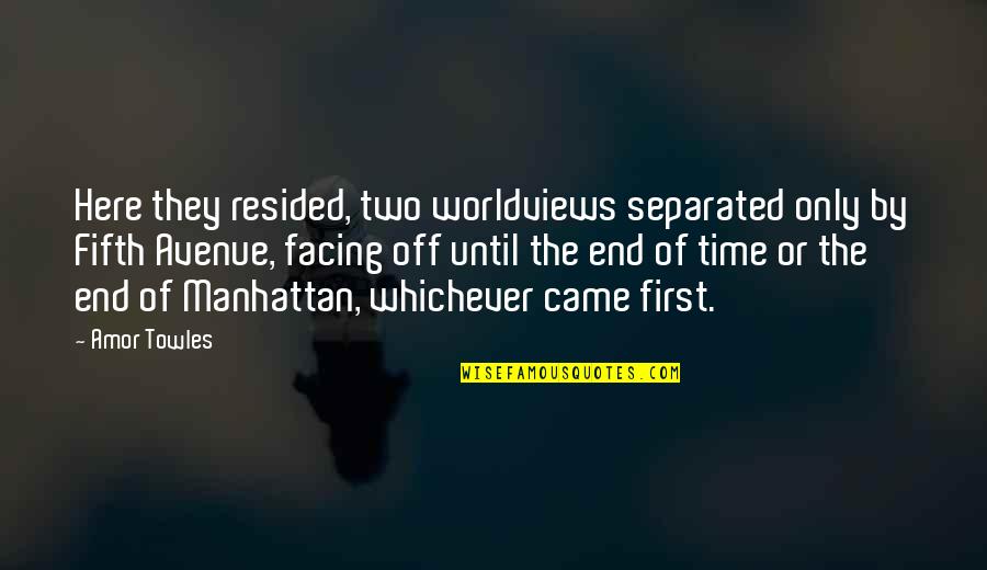 Rubato Def Quotes By Amor Towles: Here they resided, two worldviews separated only by