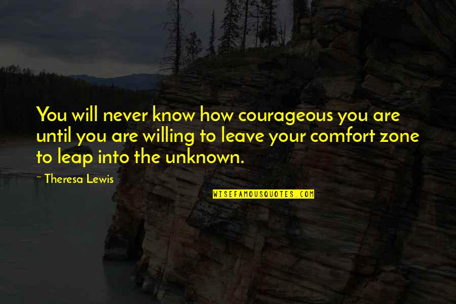 Rubber Stamps Love Quotes By Theresa Lewis: You will never know how courageous you are