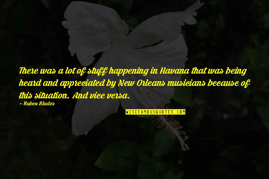 Ruben Quotes By Ruben Blades: There was a lot of stuff happening in Ruben Quotes By Ruben Blades: There was a lot of stuff happening in