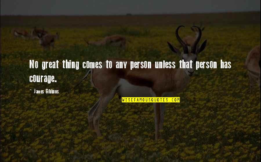 Rubi Kerstin Gier Quotes By James Gibbons: No great thing comes to any person unless