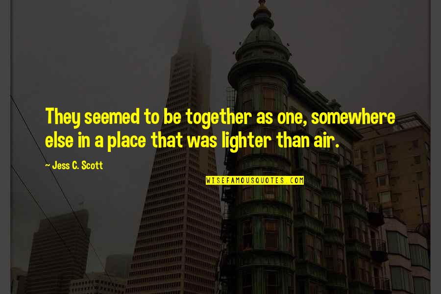 Rubik's Cube Love Quotes By Jess C. Scott: They seemed to be together as one, somewhere Rubik's Cube Love Quotes By Jess C. Scott: They seemed to be together as one, somewhere