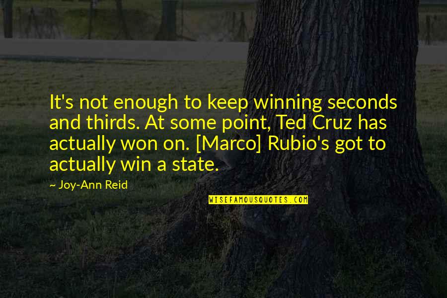 Rubio's Quotes By Joy-Ann Reid: It's not enough to keep winning seconds and Rubio's Quotes By Joy-Ann Reid: It's not enough to keep winning seconds and