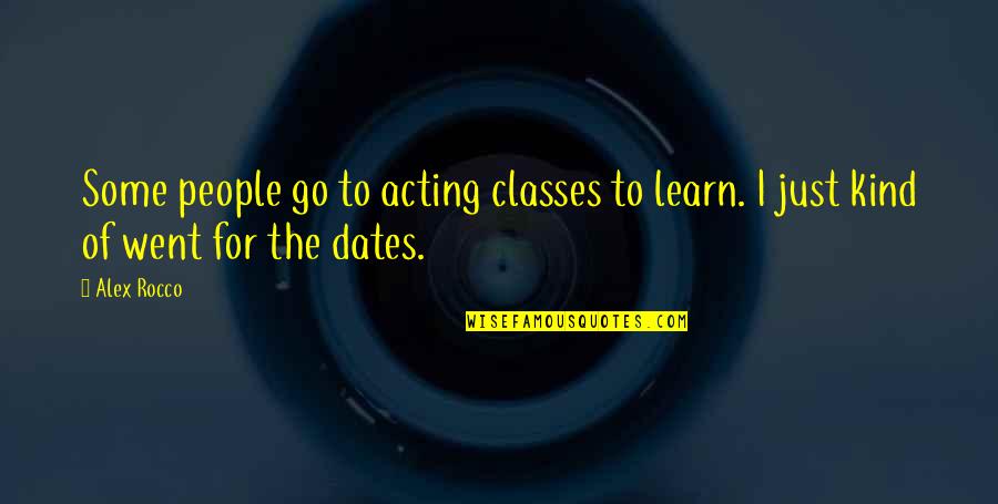Ruby Encode Quotes By Alex Rocco: Some people go to acting classes to learn.