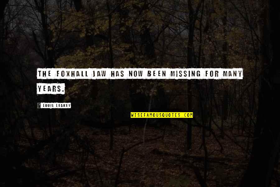 Ruching Fabric Quotes By Louis Leakey: The Foxhall jaw has now been missing for Ruching Fabric Quotes By Louis Leakey: The Foxhall jaw has now been missing for