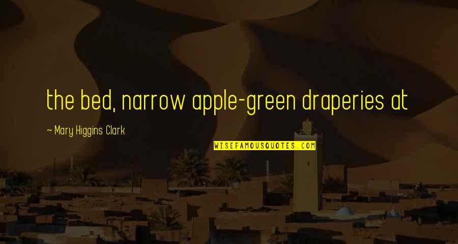 Rude Girl Images With Quotes By Mary Higgins Clark: the bed, narrow apple-green draperies at Rude Girl Images With Quotes By Mary Higgins Clark: the bed, narrow apple-green draperies at