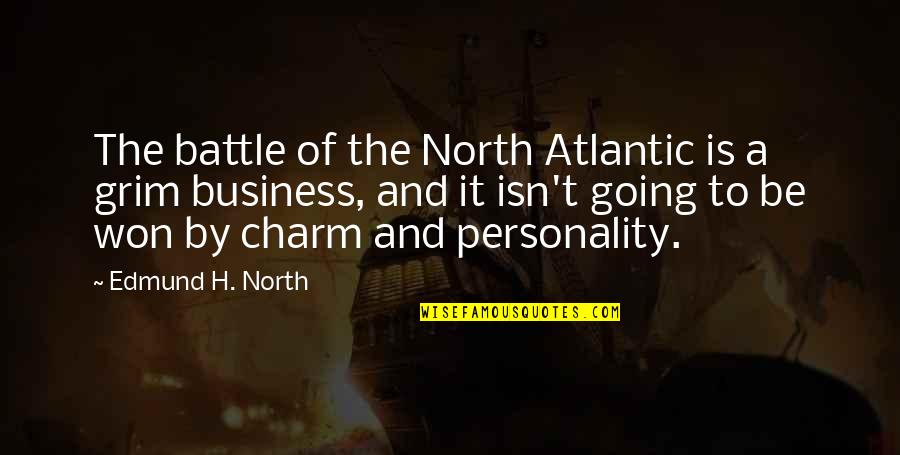 Rude Remark Quotes By Edmund H. North: The battle of the North Atlantic is a