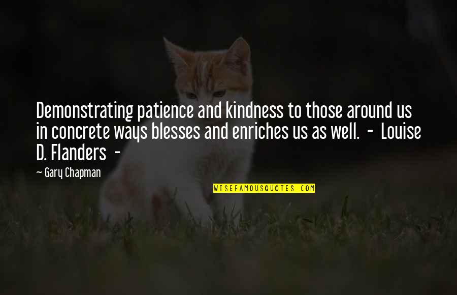 Rudeboy Nkenji Quotes By Gary Chapman: Demonstrating patience and kindness to those around us Rudeboy Nkenji Quotes By Gary Chapman: Demonstrating patience and kindness to those around us