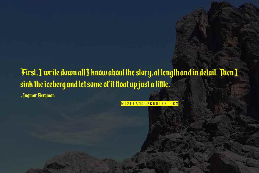Rudiger Dornbusch Quotes By Ingmar Bergman: First, I write down all I know about Rudiger Dornbusch Quotes By Ingmar Bergman: First, I write down all I know about