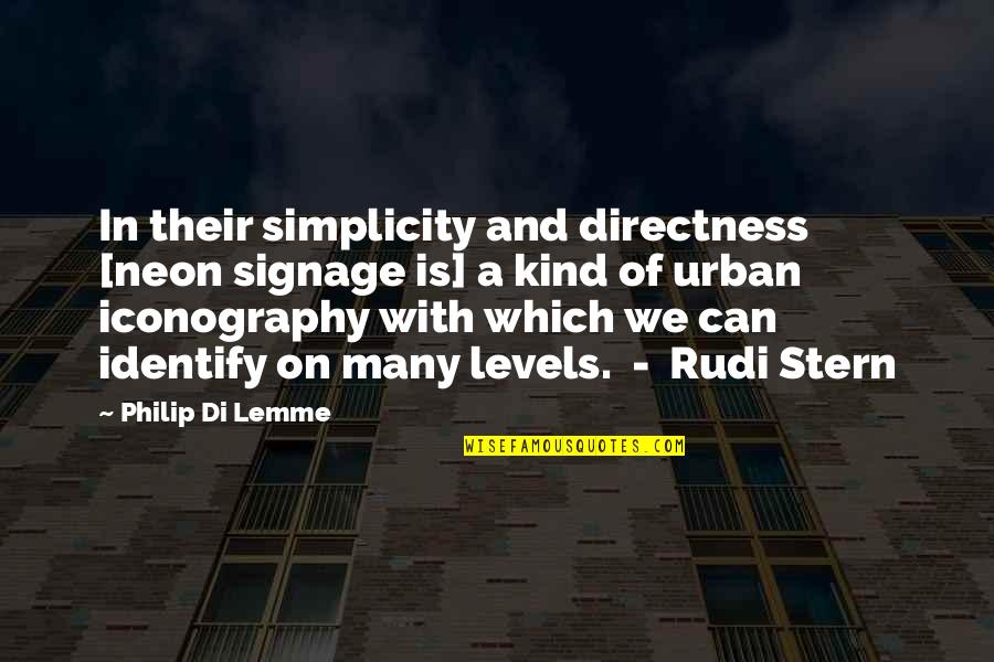 Rudi's Quotes By Philip Di Lemme: In their simplicity and directness [neon signage is]