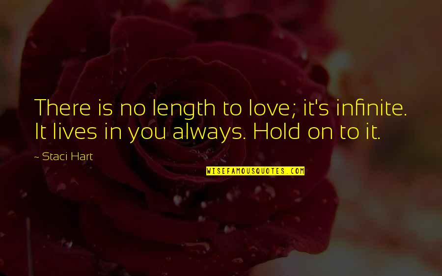 Rudolf Bahro Quotes By Staci Hart: There is no length to love; it's infinite.