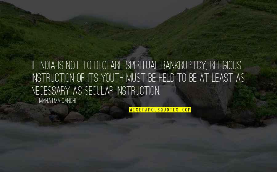 Rudolf Laban Quotes By Mahatma Gandhi: If India is not to declare spiritual bankruptcy, Rudolf Laban Quotes By Mahatma Gandhi: If India is not to declare spiritual bankruptcy,