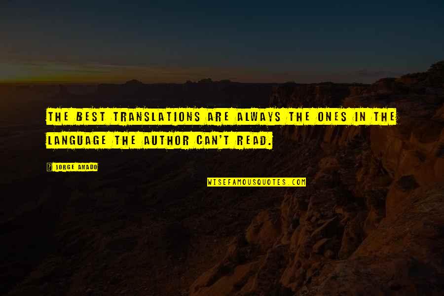 Rudys Bbq Quotes By Jorge Amado: The best translations are always the ones in