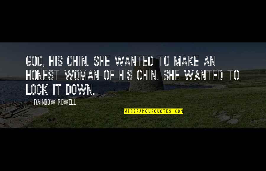 Rudzinski Heating Quotes By Rainbow Rowell: God, his chin. She wanted to make an