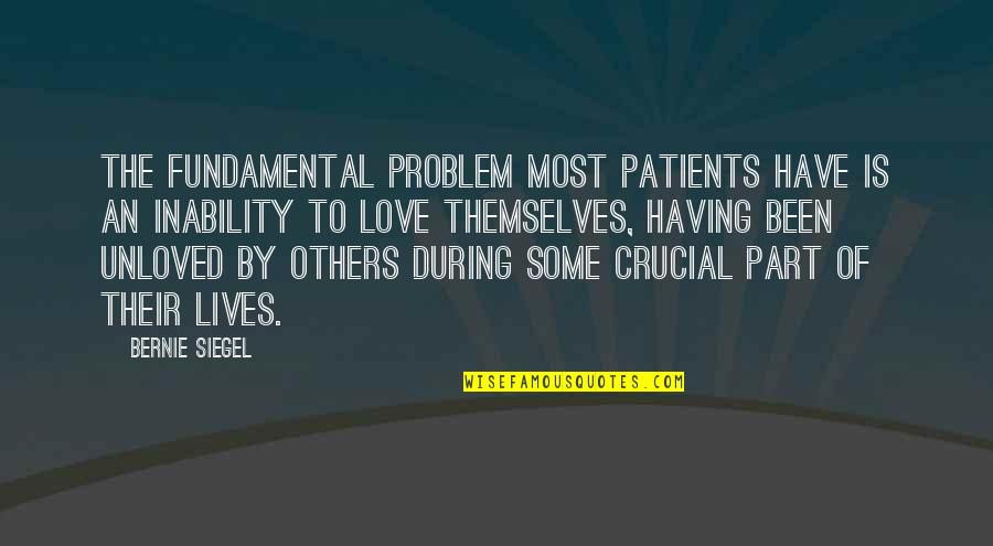 Ruefully Synonym Quotes By Bernie Siegel: The fundamental problem most patients have is an