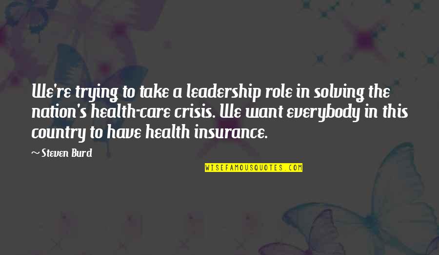 Ruelala Quotes By Steven Burd: We're trying to take a leadership role in Ruelala Quotes By Steven Burd: We're trying to take a leadership role in