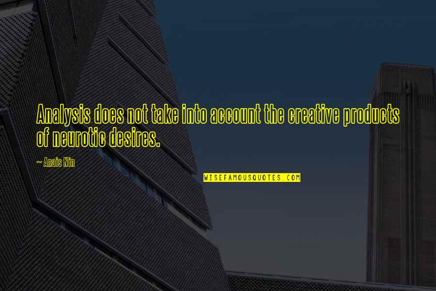 Ruggiero Realty Quotes By Anais Nin: Analysis does not take into account the creative