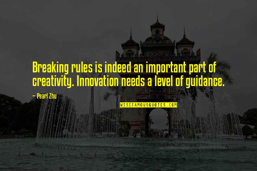 Rules Breaking Quotes By Pearl Zhu: Breaking rules is indeed an important part of