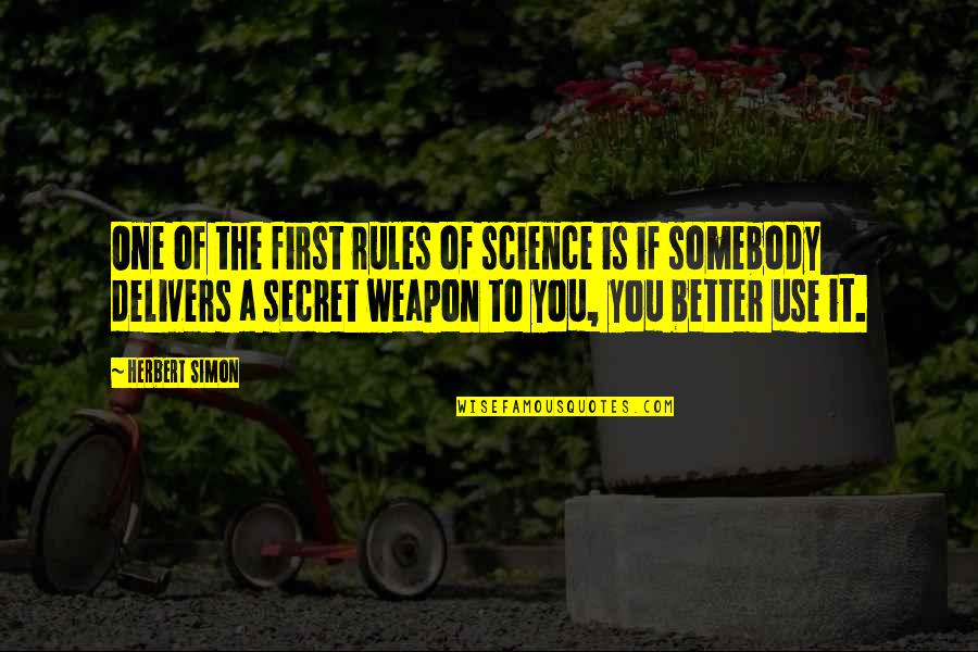 Rules For Use Of Quotes By Herbert Simon: One of the first rules of science is Rules For Use Of Quotes By Herbert Simon: One of the first rules of science is