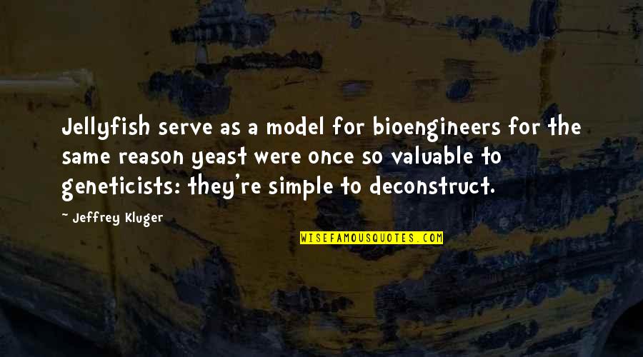 Rules No Anime Quotes By Jeffrey Kluger: Jellyfish serve as a model for bioengineers for