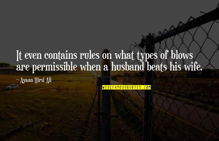 Rules On Quotes By Ayaan Hirsi Ali: It even contains rules on what types of Rules On Quotes By Ayaan Hirsi Ali: It even contains rules on what types of