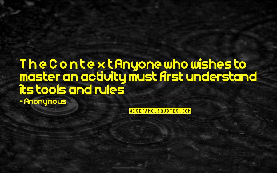 Rules Quotes By Anonymous: T h e C o n t e