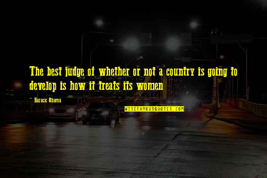 Ruly Wears Quotes By Barack Obama: The best judge of whether or not a Ruly Wears Quotes By Barack Obama: The best judge of whether or not a
