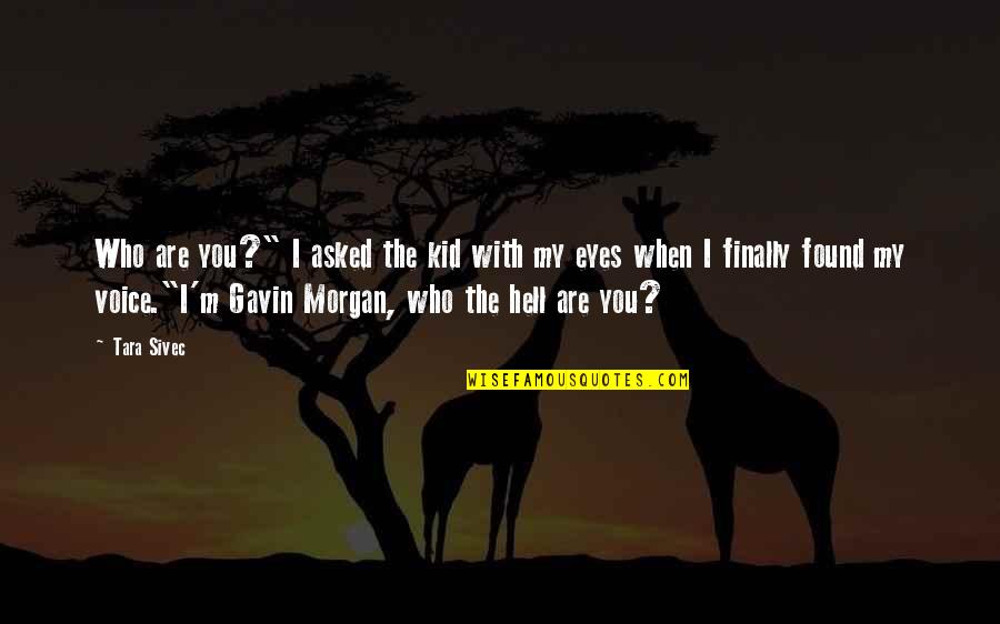 Rum Punch Quotes By Tara Sivec: Who are you?" I asked the kid with Rum Punch Quotes By Tara Sivec: Who are you?" I asked the kid with