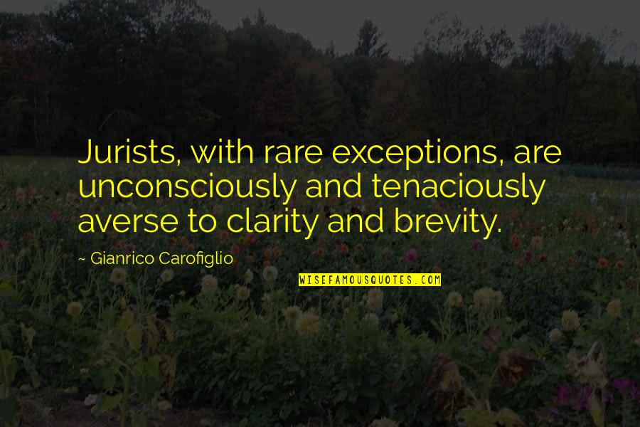Rumah Sakit Hermina Quotes By Gianrico Carofiglio: Jurists, with rare exceptions, are unconsciously and tenaciously Rumah Sakit Hermina Quotes By Gianrico Carofiglio: Jurists, with rare exceptions, are unconsciously and tenaciously
