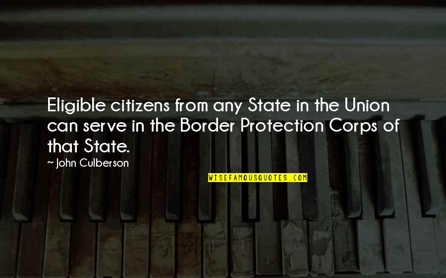 Rummeter Quotes By John Culberson: Eligible citizens from any State in the Union Rummeter Quotes By John Culberson: Eligible citizens from any State in the Union