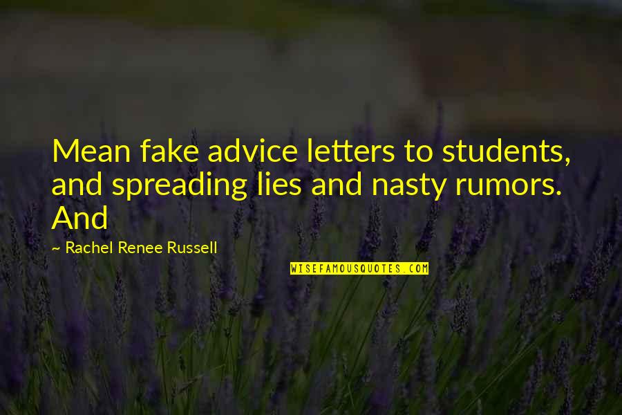 Rumors And Lies Quotes By Rachel Renee Russell: Mean fake advice letters to students, and spreading Rumors And Lies Quotes By Rachel Renee Russell: Mean fake advice letters to students, and spreading
