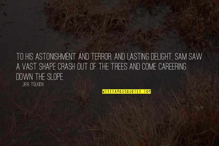 Rumour Monger Quotes By J.R.R. Tolkien: To his astonishment and terror, and lasting delight, Rumour Monger Quotes By J.R.R. Tolkien: To his astonishment and terror, and lasting delight,