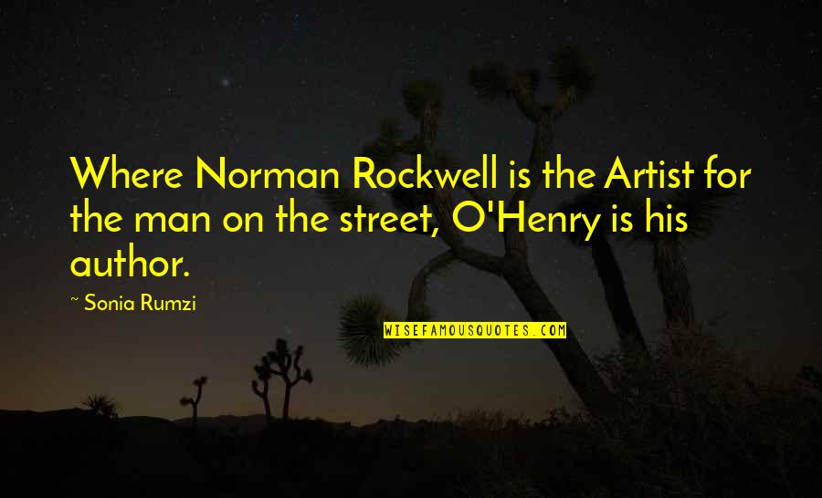 Rumzi Quotes By Sonia Rumzi: Where Norman Rockwell is the Artist for the