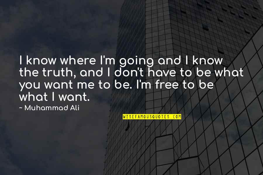 Runescape The Raptor Quotes By Muhammad Ali: I know where I'm going and I know Runescape The Raptor Quotes By Muhammad Ali: I know where I'm going and I know