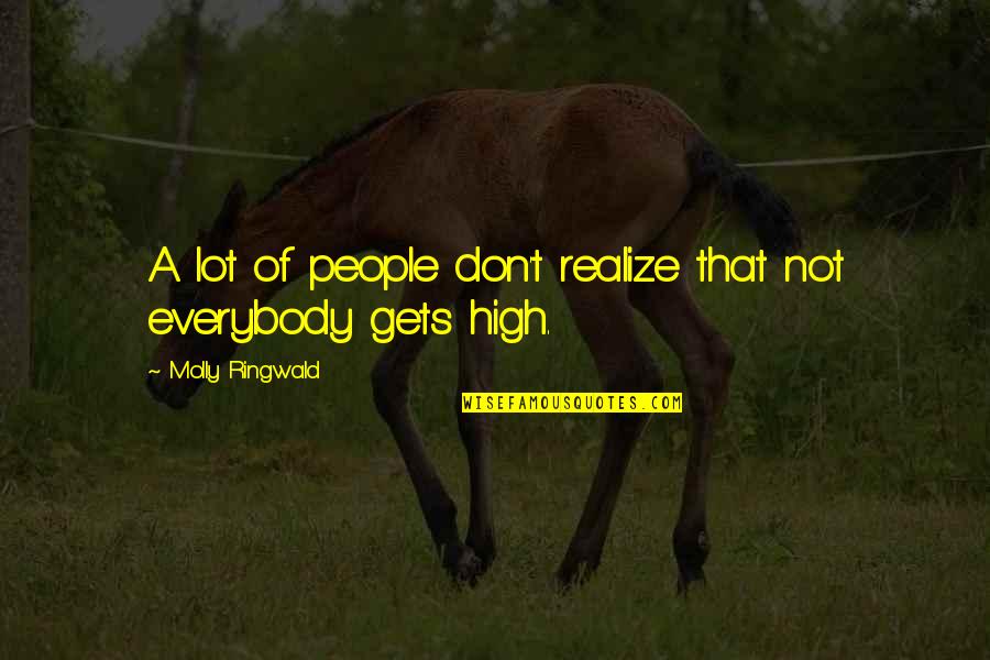 Running Depression Quotes By Molly Ringwald: A lot of people don't realize that not Running Depression Quotes By Molly Ringwald: A lot of people don't realize that not