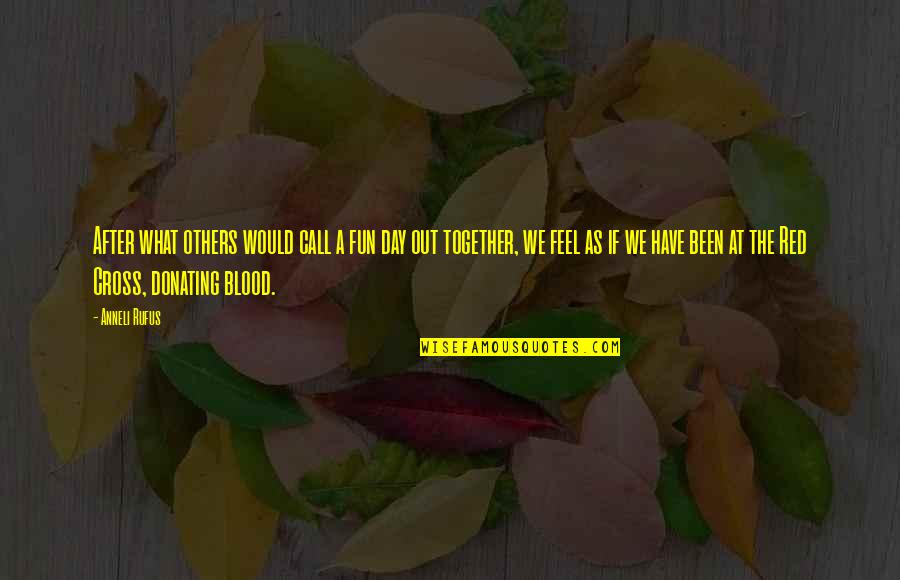 Running Memories Quotes By Anneli Rufus: After what others would call a fun day Running Memories Quotes By Anneli Rufus: After what others would call a fun day