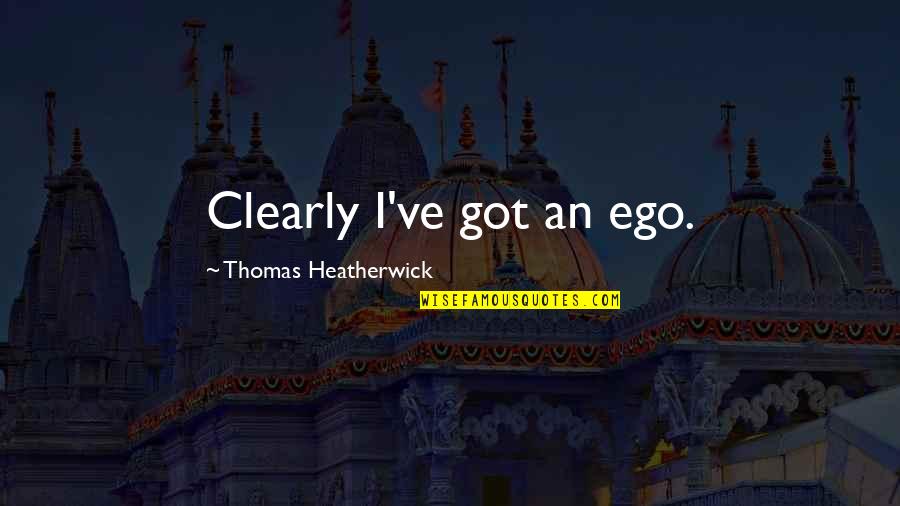 Running Record Quotes By Thomas Heatherwick: Clearly I've got an ego.