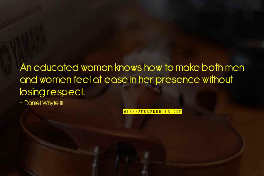 Ruri Gokou Quotes By Daniel Whyte III: An educated woman knows how to make both