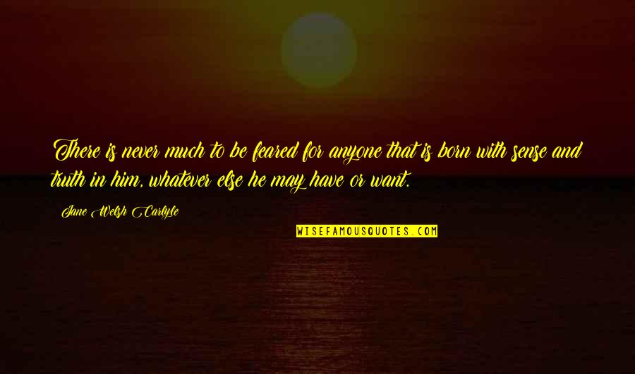 Rush Too Far Quotes By Jane Welsh Carlyle: There is never much to be feared for Rush Too Far Quotes By Jane Welsh Carlyle: There is never much to be feared for