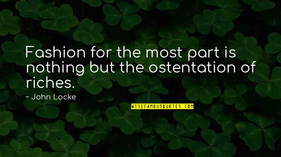 Russel Mikkelson Quotes By John Locke: Fashion for the most part is nothing but