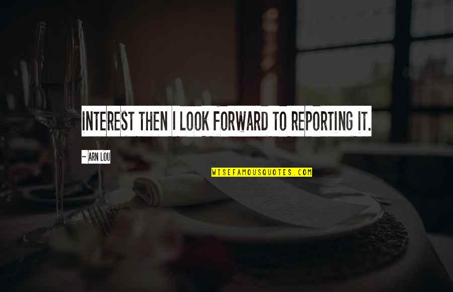 Russell Peters Popular Quotes By Arn Lou: interest then I look forward to reporting it. Russell Peters Popular Quotes By Arn Lou: interest then I look forward to reporting it.