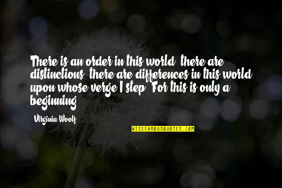 Ruthann Friedman Quotes By Virginia Woolf: There is an order in this world; there