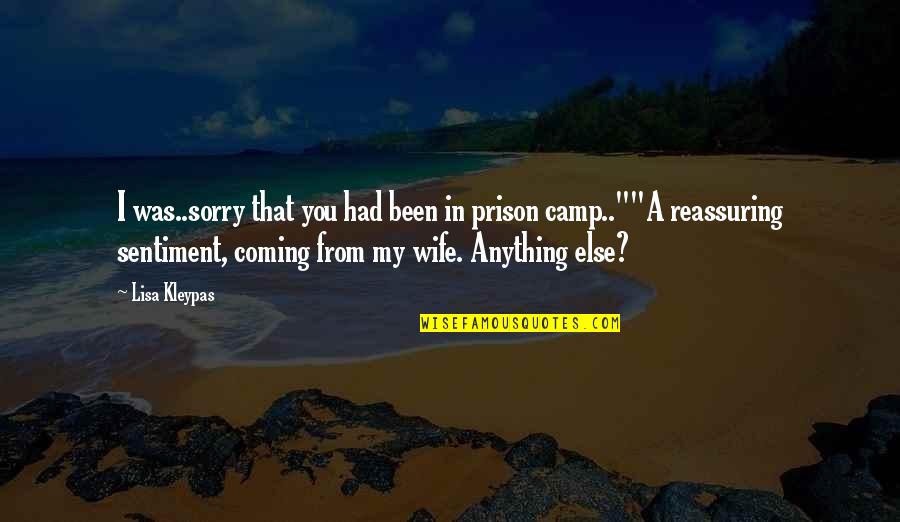 Ruthless Trust Quotes By Lisa Kleypas: I was..sorry that you had been in prison Ruthless Trust Quotes By Lisa Kleypas: I was..sorry that you had been in prison