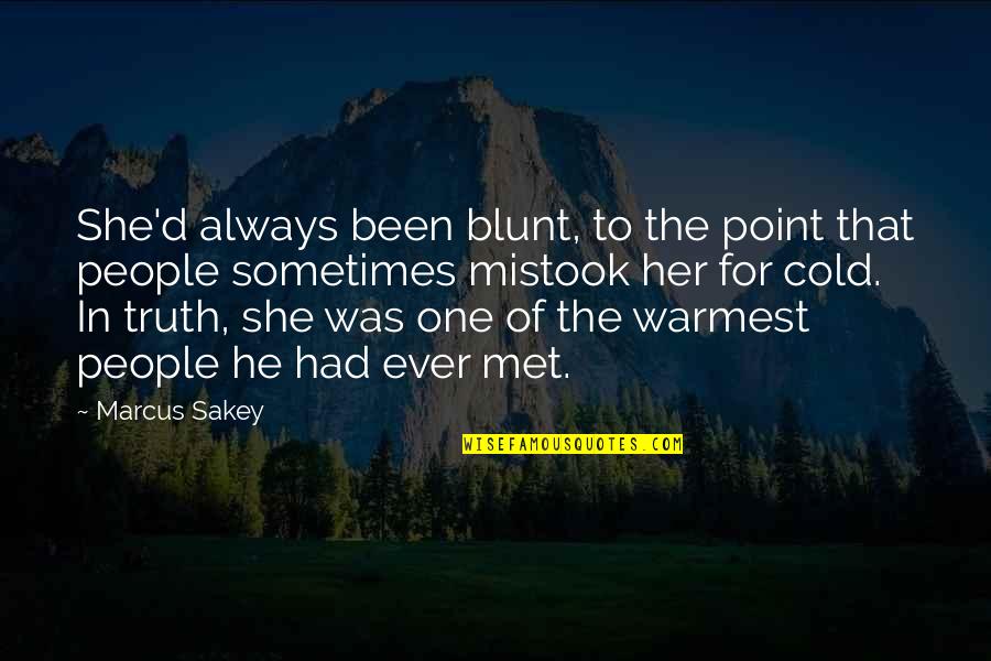 Ruths Diner Quotes By Marcus Sakey: She'd always been blunt, to the point that Ruths Diner Quotes By Marcus Sakey: She'd always been blunt, to the point that