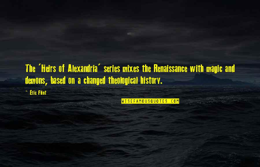 Rutini Trumpeter Quotes By Eric Flint: The 'Heirs of Alexandria' series mixes the Renaissance