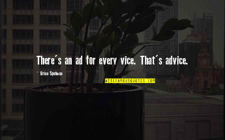 Rutkowski Insurance Quotes By Brian Spellman: There's an ad for every vice. That's advice. Rutkowski Insurance Quotes By Brian Spellman: There's an ad for every vice. That's advice.