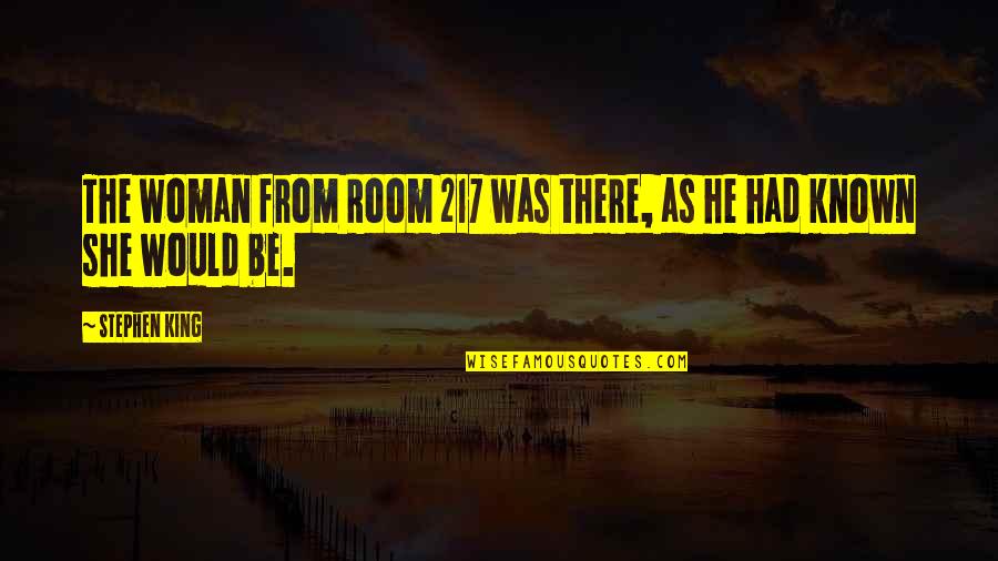 Ruttkai Eva Es Latinovits Zoltan Quotes By Stephen King: The woman from Room 217 was there, as